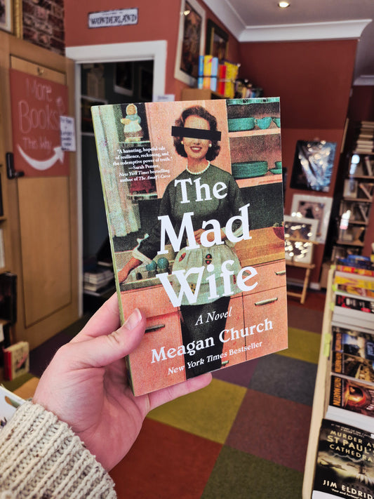 The Mad Wife - Meagan Church