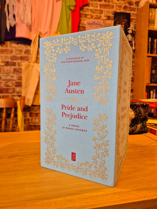 A Facsimilie of the First Edition, 1813: Jane Austen, Pride and Prejudice, A Novel in Three Volumes