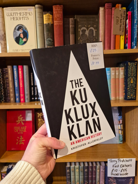 The Ku Klux Klan: An American History