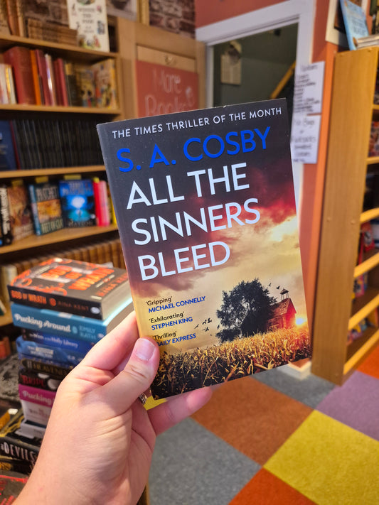 All the Sinners Bleed - SA Cosby