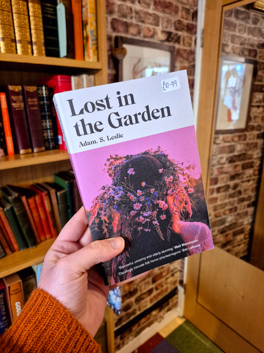 Lost in the Garden - Adam S. Leslie