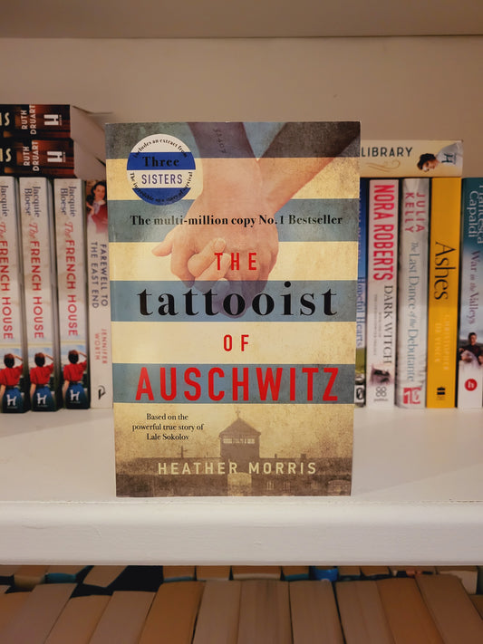 The Tattooist of Auschwitz - Heather Morris