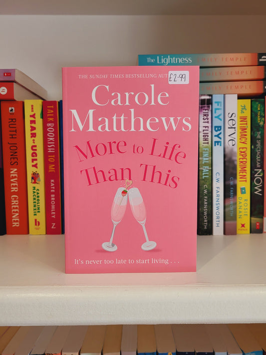 More to Life Than This - Carole Matthews