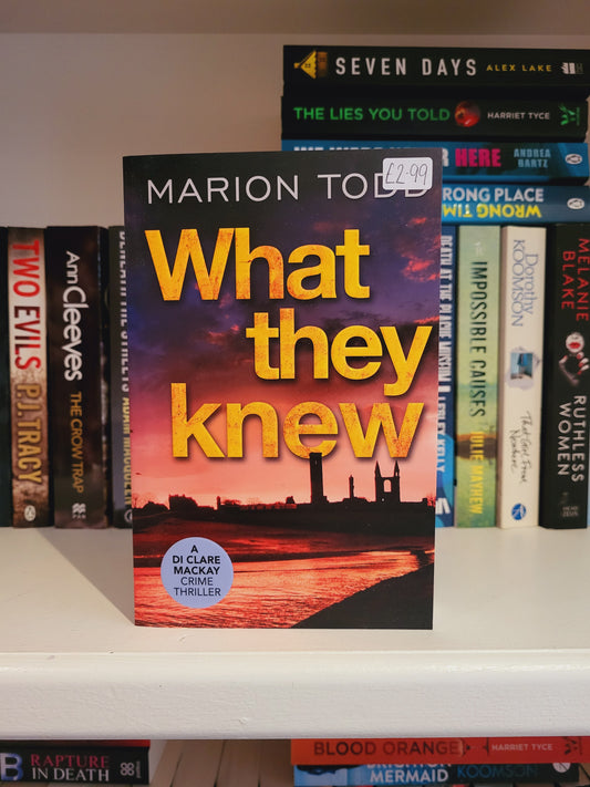 What They Knew - Marion Todd