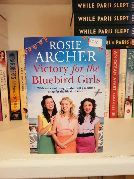 Victory for the Bluebird Girls - Rosie Archer