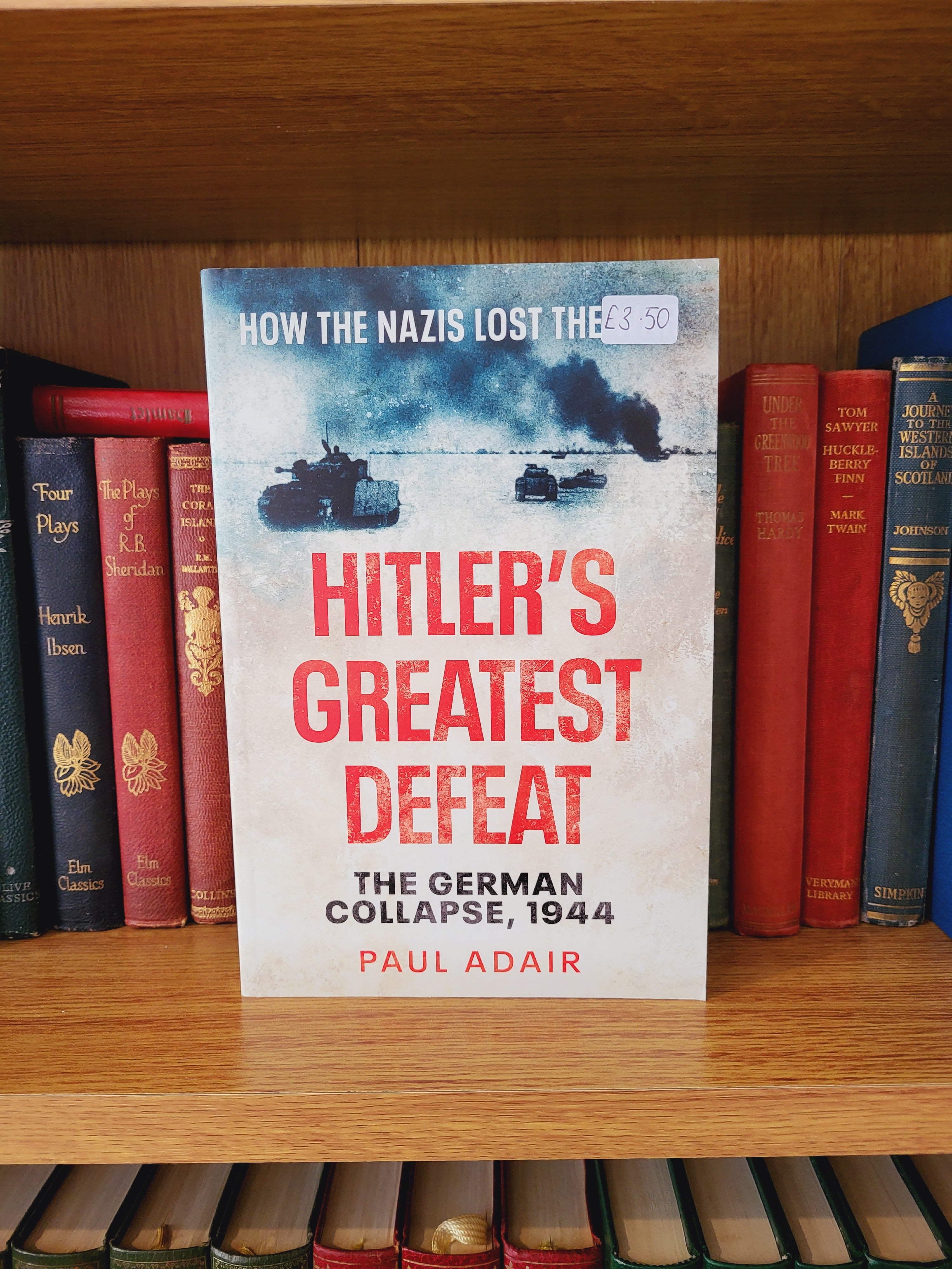 Hitler's Greatest Defeat - Paul Adair – Foster's Little Book Shop