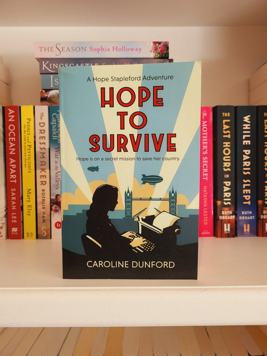 Hope to Survive - Caroline Dunford