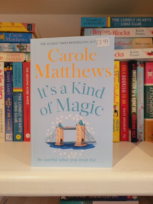 It's a Kind of Magic - Carole Matthews