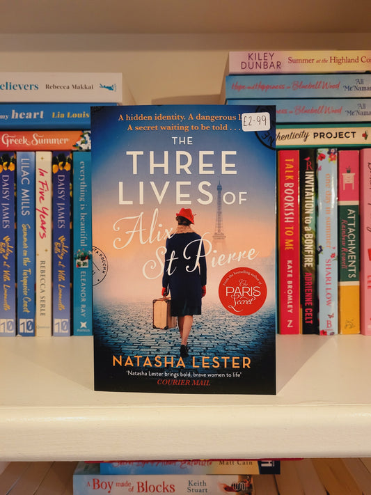 The Three Lives of Alex St Pierre - Natasha Lester