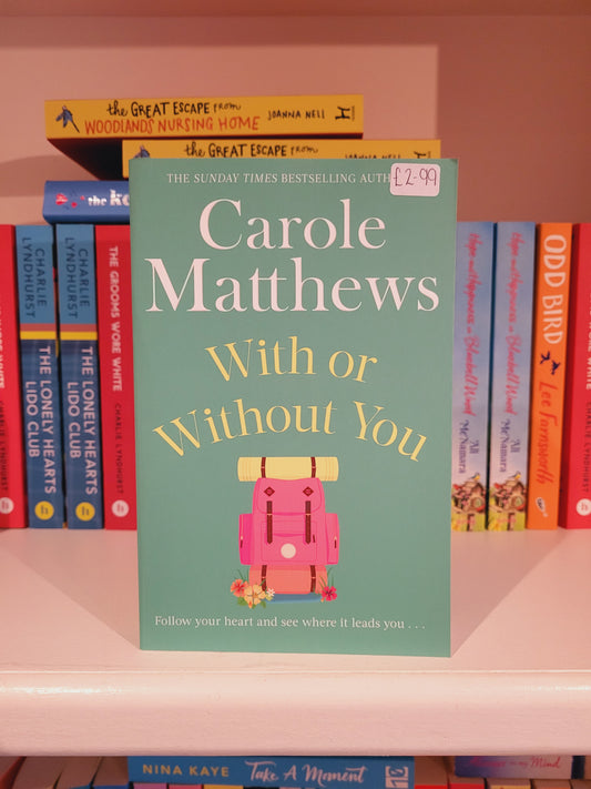 With or Without You - Carole Matthews