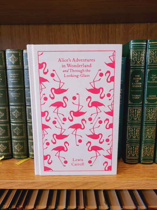 Alice's Adventures in Wonderland & Through the Looking Glass (Clothbound Classics)