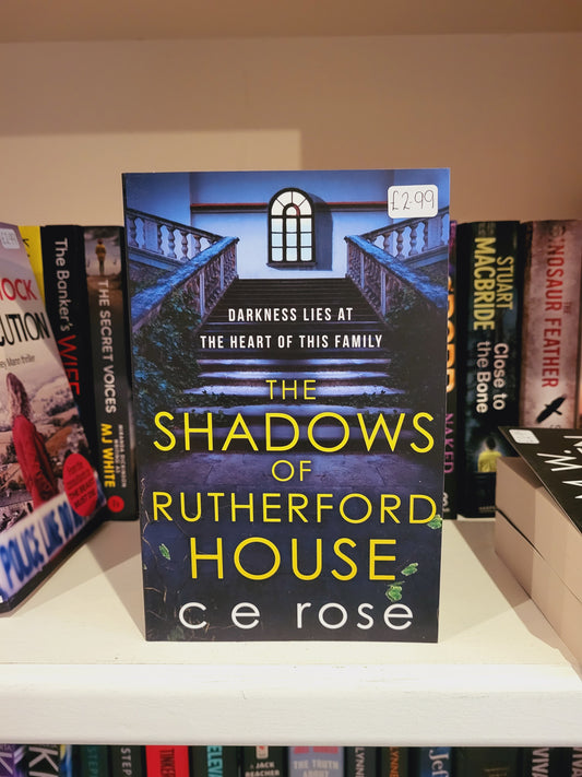 The Shadows of Rutherford House - C E Rose