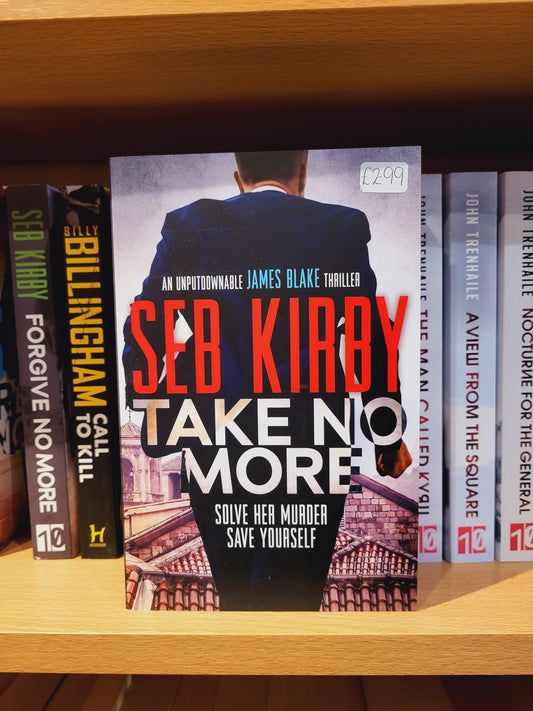 Take No More - Seb Kirby