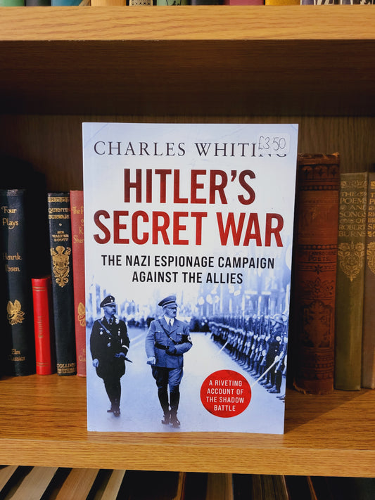 Hitler's Secret War - Charles Whiting