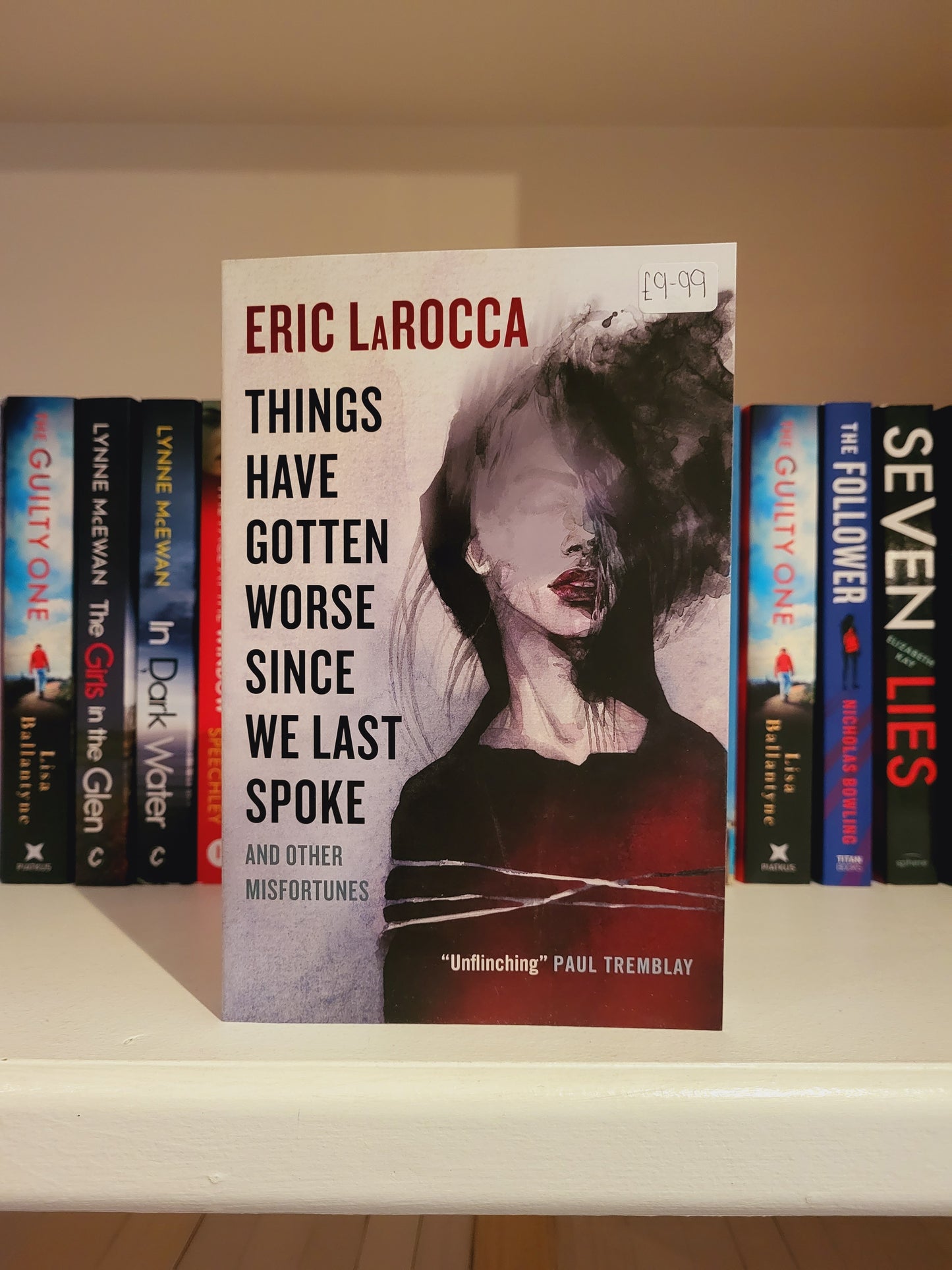 Things Have Gotten Worse Since We Last Spoke - Eric LaRocca