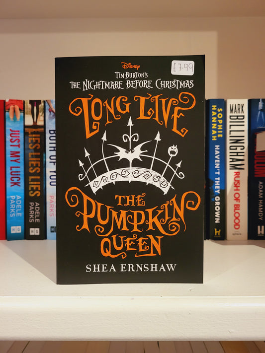 Long Live the Pumpkin Queen - Shea Earnshaw