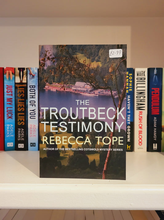 The Troutbeck Testimony - Rebecca Tope