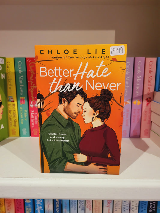 Better Hate than Never - Chloe Liese