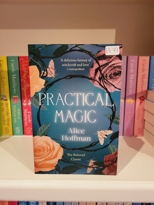 Practical Magic - Alice Hoffman