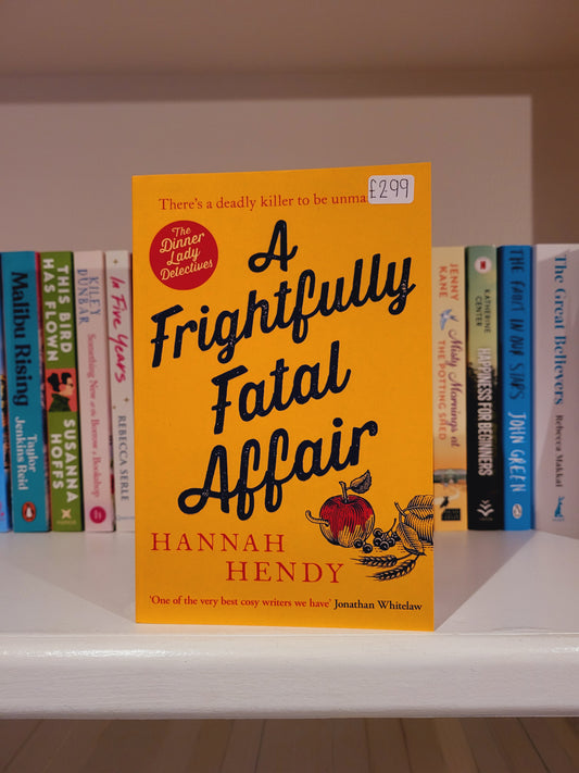 A Frightfully Fatal Affair - Hannah Hendy