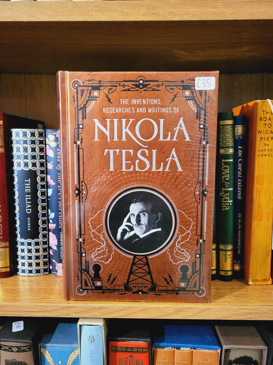Inventions, Researches & Writings of Nikola Tesla (Barnes & Noble Leatherbound)