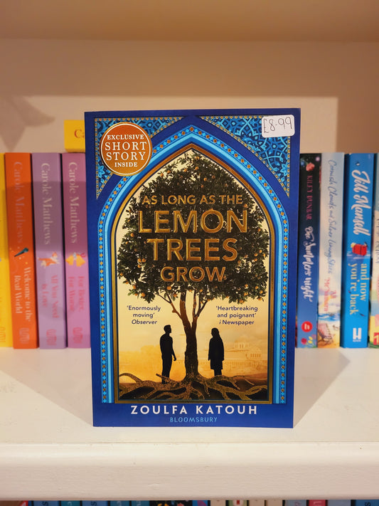 As Long as the Lemon Trees Grow - Zoulfa Katouh