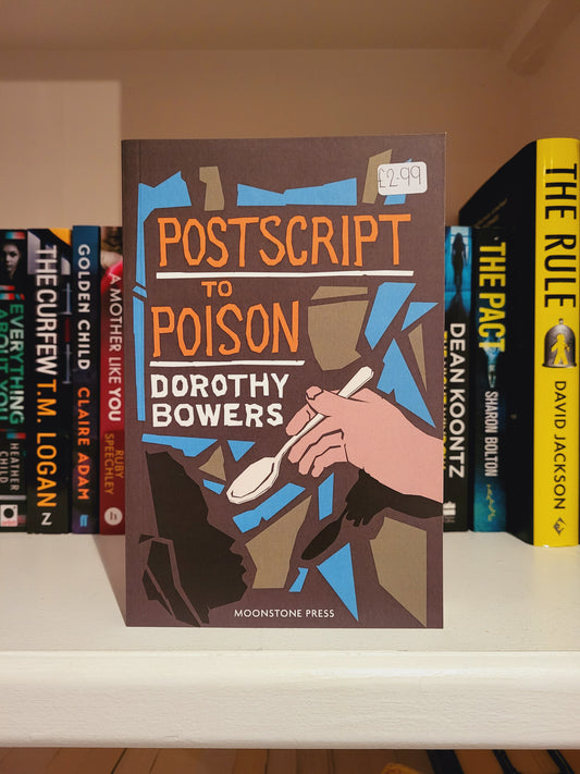 Postscript to Poison - Dorothy Bowers
