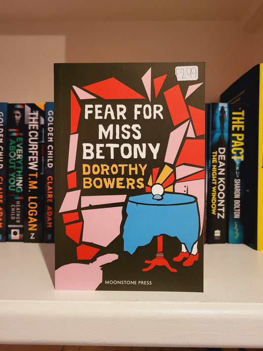 Fear for Miss Betony - Dorothy Bowers