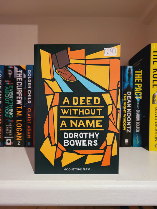 A Deed Without a Name - Dorothy Bowers
