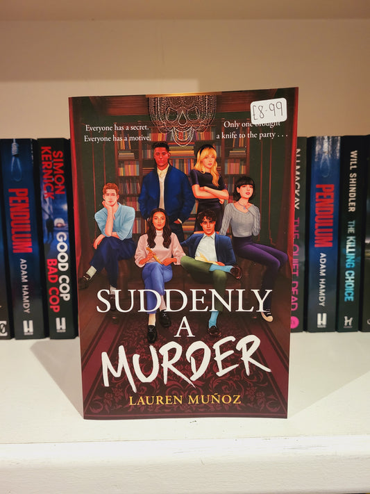 Suddenly a Murder - Lauren Munoz