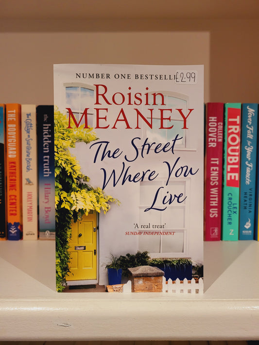 The Street Where You Live - Roisin Meaney