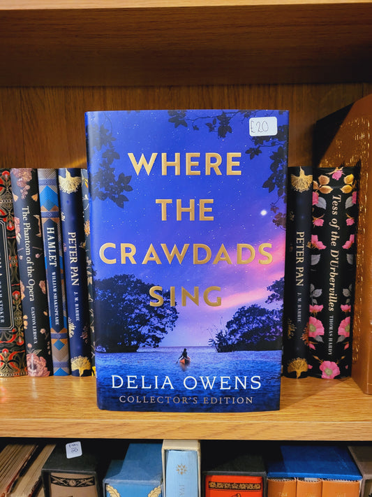 Where the Crawdads Sing - Delia Owens (Collector's Edition)