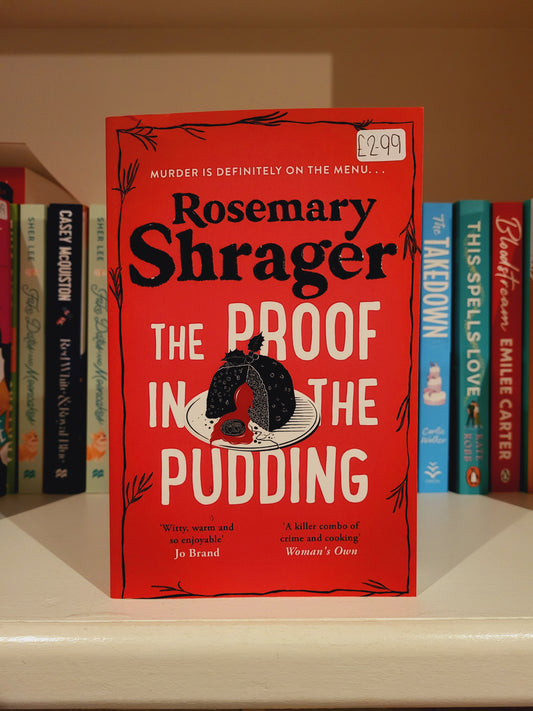 The Proof in the Pudding - Rosemary Shrager