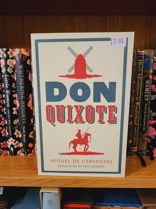 Don Quixote - Miguel de Cervantes