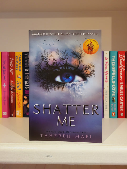 Shatter Me - Tahereh Mafi