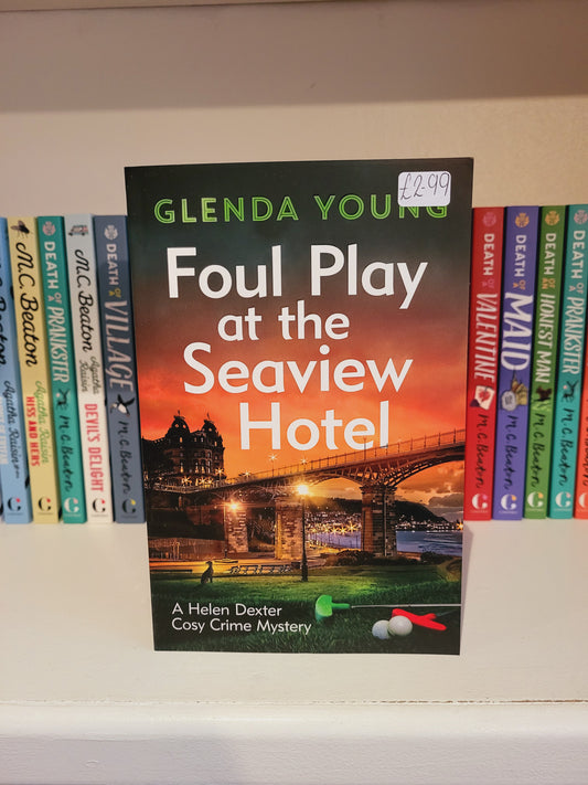 Foul Play at the Seaview Hotel - Glenda Young