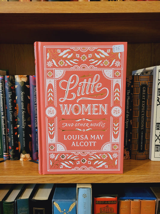 Little Women and Other Novels - Louisa May Alcott (Barnes & Noble Leatherbound Edition)