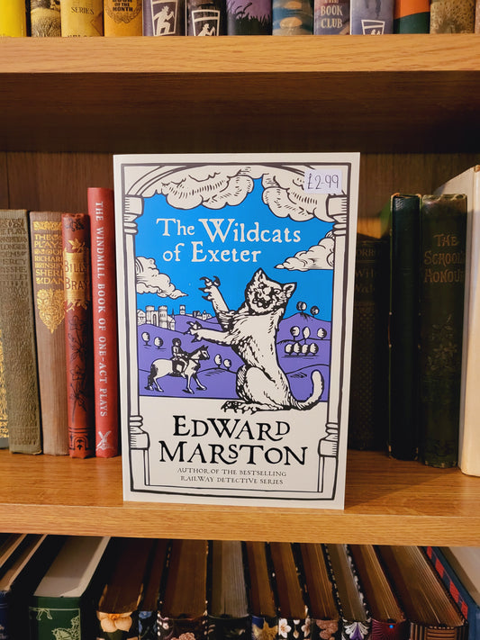 The Wildcats of Exeter - Edward Marston