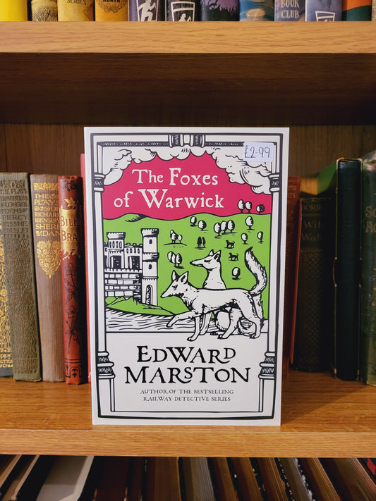 The Foxes of Warwick - Edward Marston