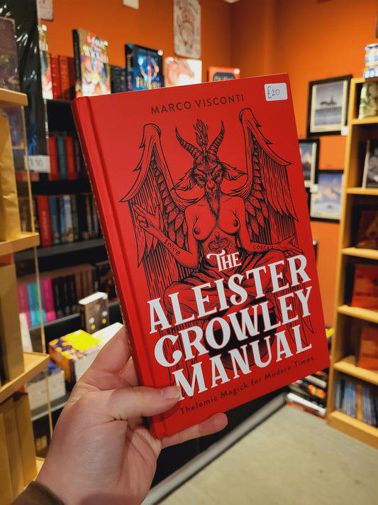 The Aleister Crowley Manual - Marco Visconti