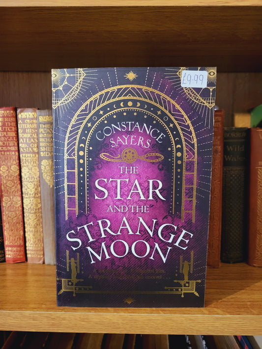 The Star and the Strange Moon - Constance Sayers