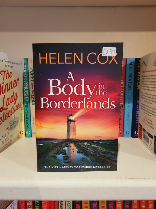 A Body in the Borderlands - Helen Cox