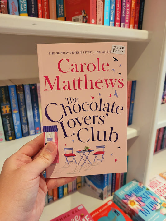 The Chocolate Lover's Club - Carole Matthews