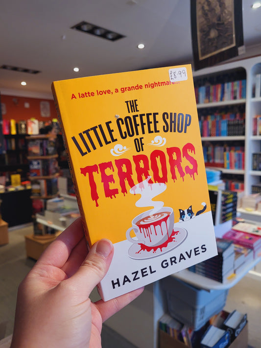 The Little Coffee Shop of Terrors - Hazel Graves