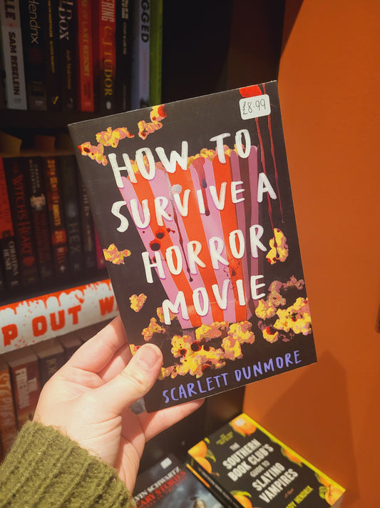 How to Survive a Horror Movie - Scarlett Dunmore