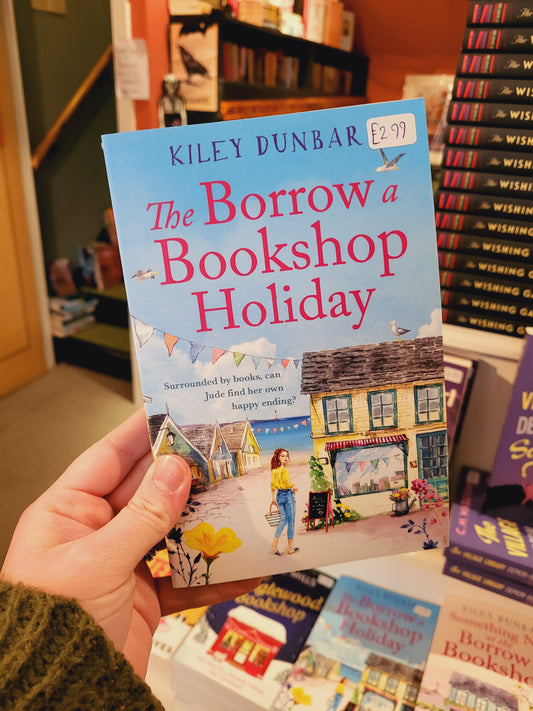 The Borrow a Bookshop Holiday - Kiley Dunbar