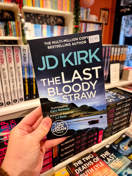 The Last Bloody Straw - JD Kirk