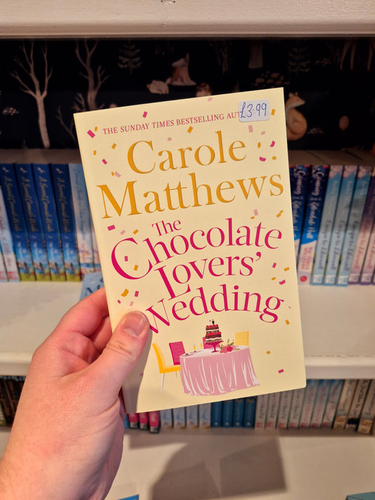 The Chocolate Lover's Wedding - Carole Matthews