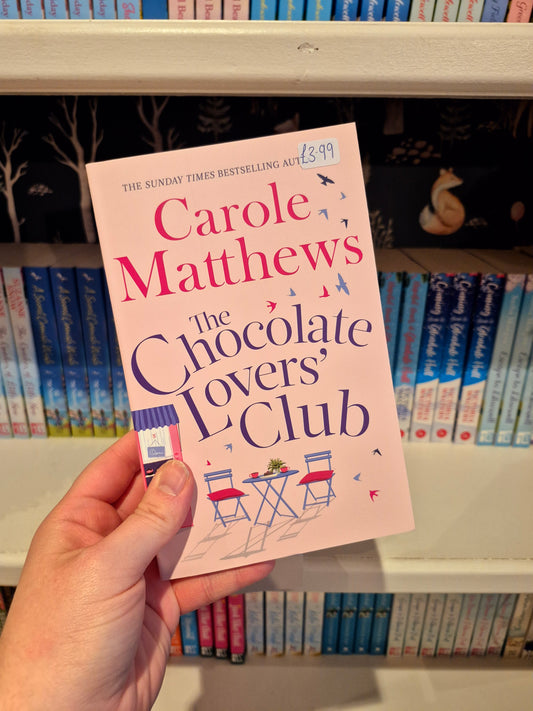 The Chocolate Lover's Club - Carole Matthews