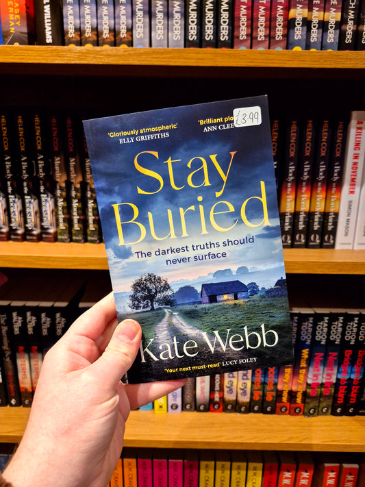 Stay Buried - Kate Webb